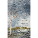 Akn&aacute;kon j&aacute;rni - F&ouml;ld&eacute;nyi F. L&aacute;szl&oacute;