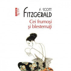 Cei frumosi si blestemati - Francis Scott Fitzgerald foto