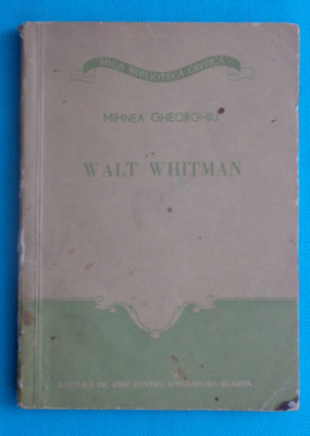 Mihnea Gheorghiu &amp;ndash; Walt Whitman ( prima editie ) foto