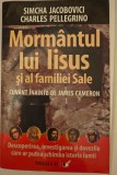 S. JACOBOVICI, C. PELLEGRINO-MORMANTUL LUI IISUS SI AL FAMILIEI SALE
