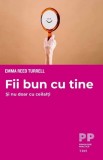 Fii bun cu tine - Trei
