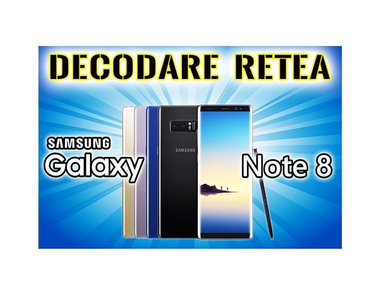 Decodare retea SAMSUNG Galaxy Note 8 n950 SIM Unlock | Okazii.ro