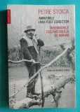 Petre Stoica &ndash; Amintirile unui fost corector si Insemnarile cultivatorului de marar