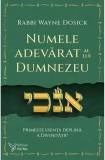 Numele adevarat al lui Dumnezeu - Rabbi Wayne Dosick - ForYou
