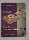 Carte de bucate R P Kenghis Cartea cofetarului