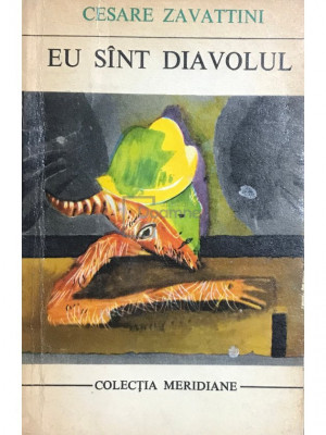 Cesare Zavattini - Eu sunt diavolul (editia 1969) foto