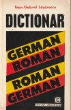 IOAN GABRIEL LAZARESCU - DICTIONAR ROMAN - GERMAN GERMAN - ROMAN