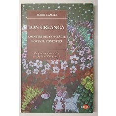 AMINTIRI DIN COPILARIE , POVESTI , POVESTIRI de ION CREANGA , 2024