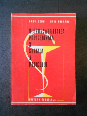 RADU OZUN - RESPONSABILITATEA PROFESIONALA SI SOCIALA A MEDIULUI foto