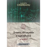 Scrisoare catre un prieten si inapoi catre tara. Un manifest - Ruxandra Cesereanu