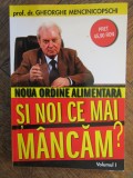 Si noi ce mai mancam (Vol 1) - Gheorghe Mencinicopschi