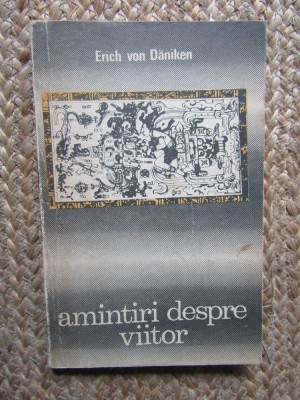 ERICH VON DANIKEN - AMINTIRI DESPRE VIITOR foto