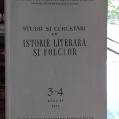 STUDII SI CERCETARI DE ISTORIE LITERARA SI FOLCLOR NR. 3-4/1962