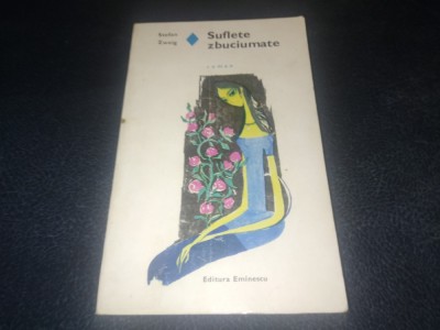 STEFAN ZWEIG - SUFLETE ZBUCIUMATE foto