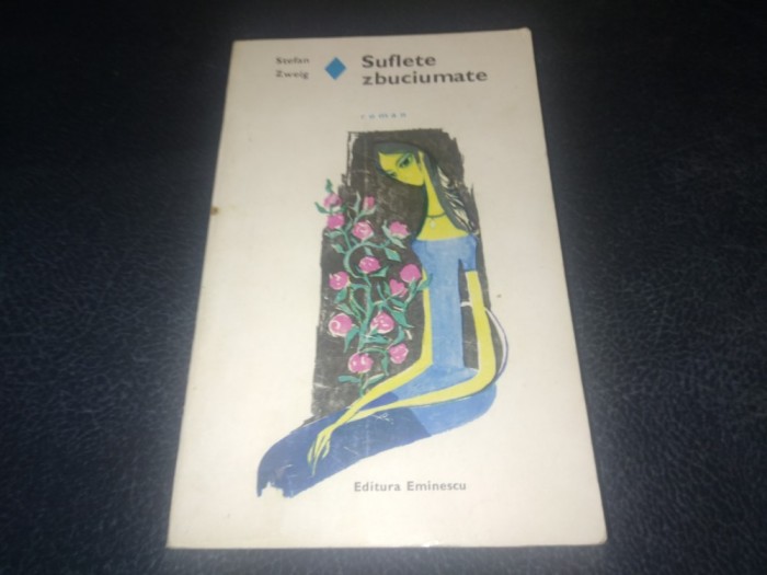 STEFAN ZWEIG - SUFLETE ZBUCIUMATE
