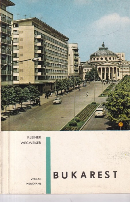 Dan Berindei - Kleiner Wegweiser. Bukarest