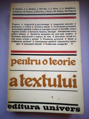 Pentru o teorie a textului - Antologie &amp;quot;Tel Quel&amp;quot; 1960-1971 foto
