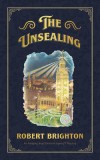 The Unsealing: Love, Lust, and Murder in the Gilded Age