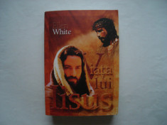 Viata lui Iisus - Ellen G. White foto