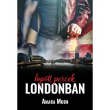 Lopott percek Londonban - Amara Moon