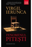 Fenomenul Pitesti - Virgil Ierunca - Humanitas