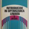 INTRODUCERE IN OPTIMIZAREA LINIARA SI APLICATII de EMIL BOROS si DUMITRU OPRIS , 1979