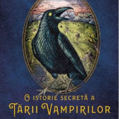 O istorie secreta a Tarii Vampirilor II. Cartea fetitei-vampir – Adina Popescu