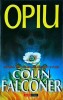 Colin Falconer - Opiu
