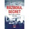Razboiul secret - Max Hastings
