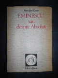 Rosa Del Conte - Eminescu sau despre Absolut (autograf si dedicatie M. Papahagi)