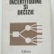 M. Malița; C. Zidăroiu - Incertitudine și decizie (vol. I - Analiza incertitudinii)