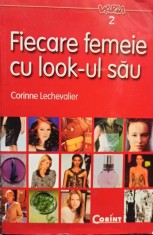 Corinne Lechevalier - Fiecare femeie cu look-ul sau (Editia: 2002)