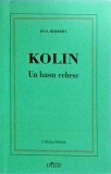 Olivia Herbet - Kolin. Un basm cehesc