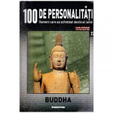 - 100 de personalitati - Oameni care au schimbat destinul lumii nr. 27 - Buddha - 115871
