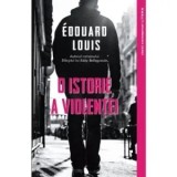 O istorie a violentei/Edouard Louis, Litera