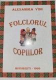 Alexandra Vidu - Folclorul copiilor