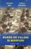 BURSE DE VALORI SI MARFURI - Dan, Popovici