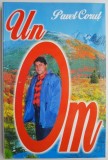 Un Om - Pavel Corut - Carte Beletristica