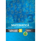 Matematica. Caiet de aplicatii pentru clasa a III-a (editia 2015)