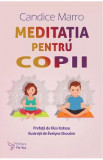 Meditatia pentru copii - Candice Marro