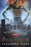 Orasul de Cenusa. Instrumente mortale, vol. 2 - Cassandra Clare