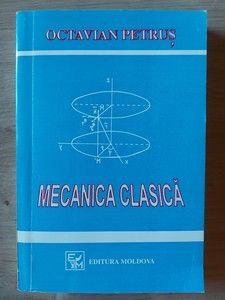 Mecanica clasica- Octavian Petrus foto