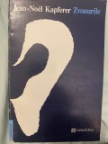 Zvonurile - Jean Noel Kapferer, Humanitas, 1993, Sociologie, 311 pagini