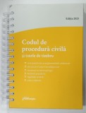 CODUL DE PROCEDURA CIVILA SI TAXELE DE TIMBRU , 2023
