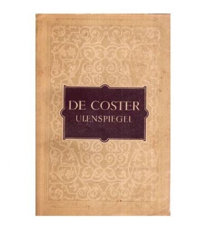 Charles de Coster - Legenda si intamplarile vitejesti, vesele si