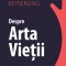 Despre Arta Vietii - Hermann Keyserling - Editura Sens Arad, 2019, brosata
