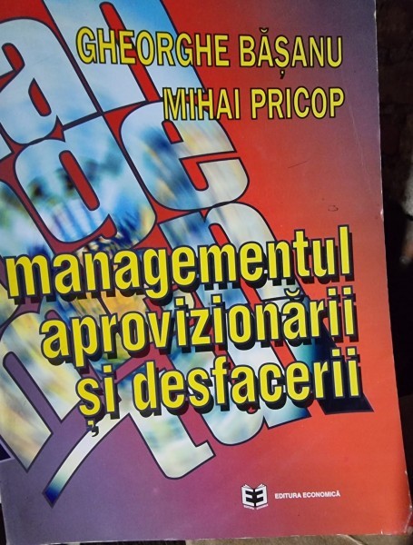 Managementul aprovizionarii si desfacerii - Gheorghe Basanu