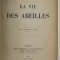LA VIE DES ABEILLES par MAURICE MAETERLINCK , 1924
