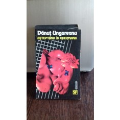 Asteptand in Ghermana - Danut Ungureanu
