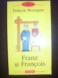 Franz si Francois Francois Weyergans